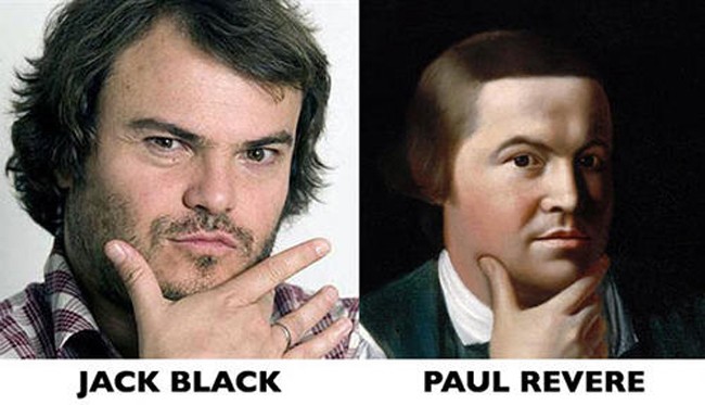 8. Jack Black and Paul Revere