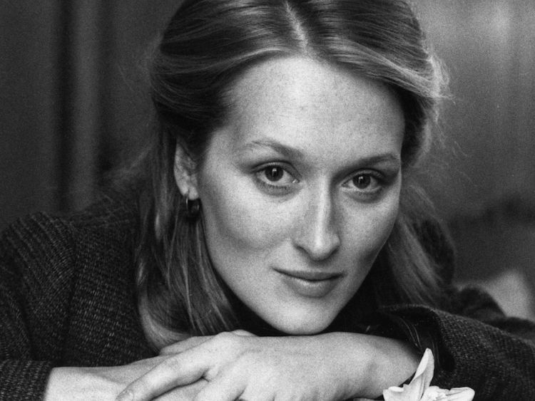 Meryl Streep when no one believed in her