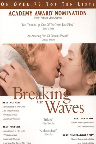 Breaking the Waves, 1996